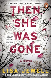 THEN SHE WAS GONE BY LISA JEWELL